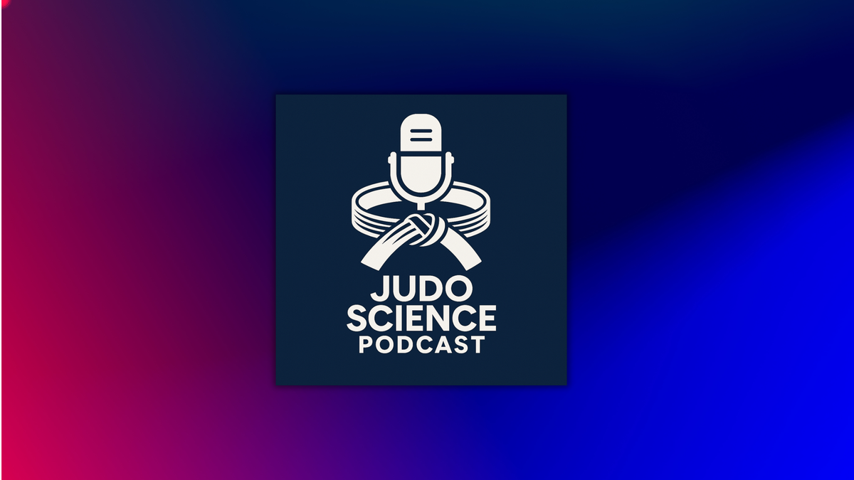 About Judo.Science and the JUDO SCIENCE PODCAST